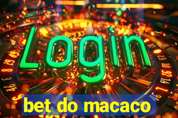 bet do macaco